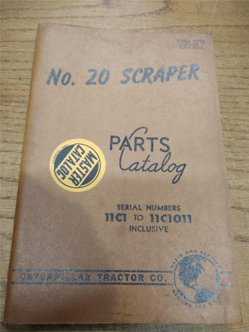 Vtg Caterpillar No, 20 Scraper Parts Book Serial #s 11C1 to 11C1011