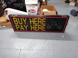 Vtg Buy Here Pay Here Automobile Dealer Fluorescent Lighted Window Hanging Sign