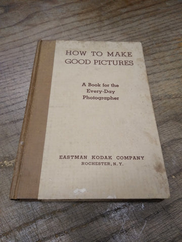 VTG Eastman Kodak Co How To Make Good Pictures Photography Hardback Text Book