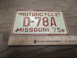 Vtg 1975 Missouri D 78A Motorcycle License Plate Man Cave Rat Bike Minty!
