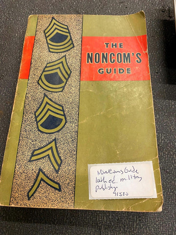 Vintage 1954 Noncoms Guide 10th Edition Military Publishing Book Badge Ranks ETC