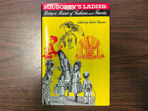 1971 MR. GODEY'S LADIES FASHIONS/FANCIES HARDCOVER BOOK- ROBERT KUNCIOV