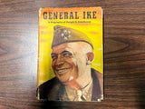 VTG 1944 GENERAL IKE A BIOGRAPHY OF DWIGHT D EISENHOWER ALDEN HATCH BOOK