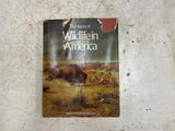 The History of Wildlife In America By Hal Borland Hardcover book